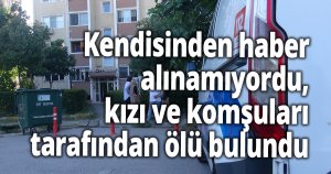 Kendisinden haber alınamıyordu