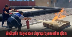 Büyükşehir İtfaiyesinden Ulaşımpark personeline eğitim