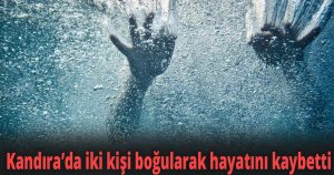 Kandıra’da iki kişi boğularak hayatını kaybetti