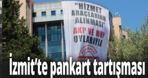 İzmit’te pankart tartışması