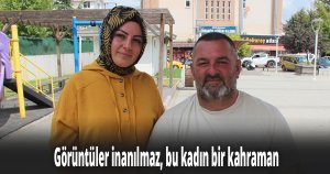 Görüntüler inanılmaz, bu kadın bir kahraman