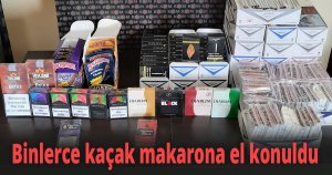 Binlerce kaçak makarona el konuldu