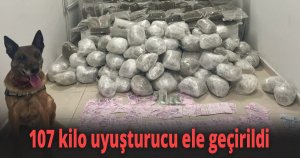 107 kilo uyuşturucu ele geçirildi
