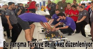 Bu yarışma Türkiye'de ilk kez düzenleniyor