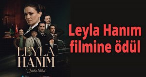 Leyla Hanım filmine ödül