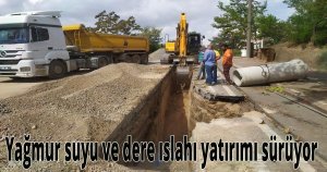 Yağmur suyu ve dere ıslahı yatırımı sürüyor