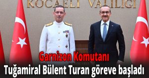 Garnizon Komutanı Tuğamiral Bülent Turan göreve başladı