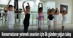 Konservatuvar yetenek sınavları için ilk günden yoğun talep