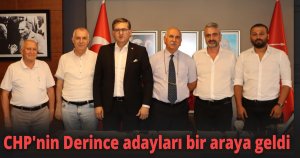 CHP'nin Derince adayları bir araya geldi