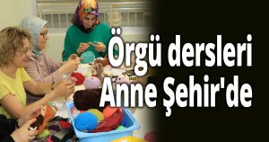 Örgü dersleri Anne Şehir'de