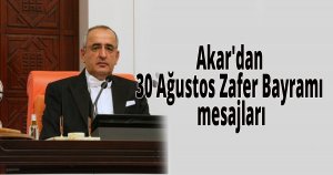 Akar'dan 30 Ağustos Zafer Bayramı mesajları