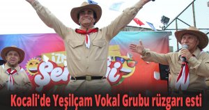 Kocali'de Yeşilçam Vokal Grubu rüzgarı esti