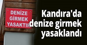 Kandıra'da denize girmek yasaklandı