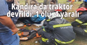 Kandıra'da traktör devrildi: 1 ölü, 4 yaralı