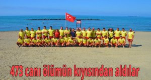 473 canı ölümün kıyısından aldılar