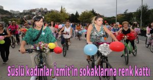 Süslü kadınlar İzmit'in sokaklarına renk kattı