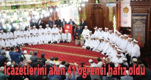 İcazetlerini alan 41 öğrenci hafız oldu