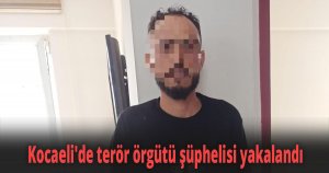 Kocaeli'de terör örgütü şüphelisi yakalandı