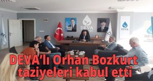 DEVA’lı Orhan Bozkurt taziyeleri kabul etti
