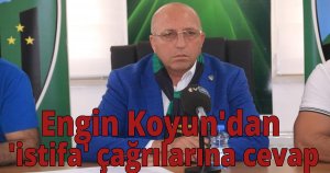  Kocaelispor Kulüp Başkanı Engin Koyun'dan 'istifa' çağrılarına cevap