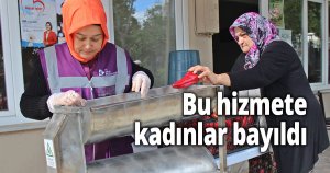 Bu hizmete kadınlar bayıldı