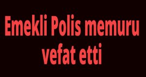 8 ay önce emekli olmuştu