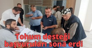 Tohum desteği başvuruları sona erdi