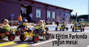  Trafik Eğitim Parkında yoğun mesai