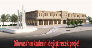 Dilovası’nın kaderini değiştirecek proje!