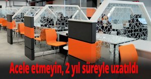 Acele etmeyin, 2 yıl süreyle uzatıldı