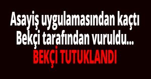 Asayiş uygulamasından kaçtı