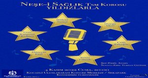 Neşe-i Sağlık korosu'Yıldızlarla'konseri