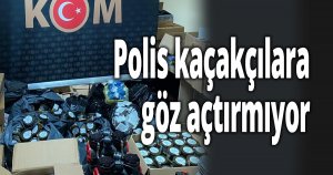 Polis kaçakçılara göz açtırmıyor