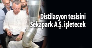 Distilasyon tesisini Sekapark A.Ş. işletecek