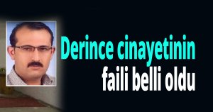 Derince cinayetinin faili belli oldu