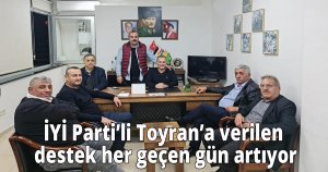 İYİ Parti’li Toyran’a verilen destek her geçen gün artıyor