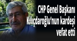 Celal Kılıçdaroğlu vefat etti