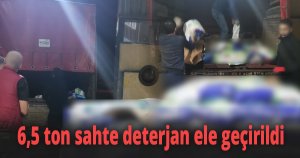 6,5 ton sahte deterjan ele geçirildi
