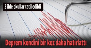 Deprem kendini bir kez daha hatırlattı
