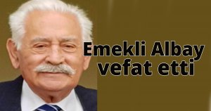 Emekli albay vefat etti
