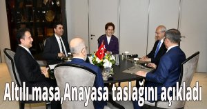 Altılı masa,Anayasa taslağını açıkladı