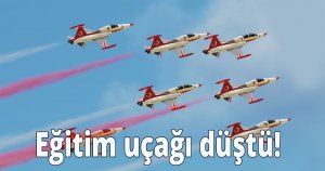 Eğitim uçağı düştü!