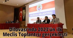  Dilovası’nda 2023’ün ilk Meclis Toplantısı gerçekleşti 