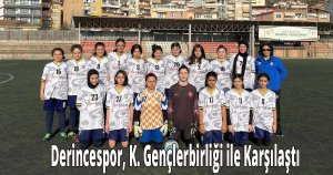 Derincespor, K. Gençlerbirliği ile Karşılaştı
