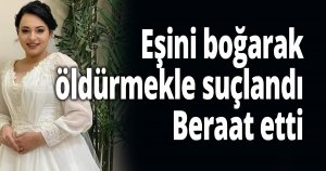 Eşini boğarak öldürmekle suçlandı