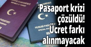 Pasaport krizi çözüldü! 