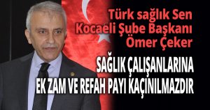 SAĞLIK ÇALIŞANLARINA EK ZAM VE REFAH PAYI KAÇINILMAZDIR