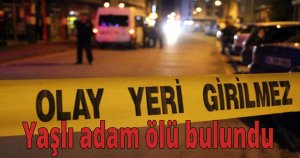 Yaşlı adam ölü bulundu