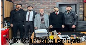 Yeniden Refah Partisi'nden  esnaf ziyareti