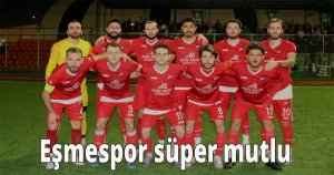 Eşmespor süper mutlu